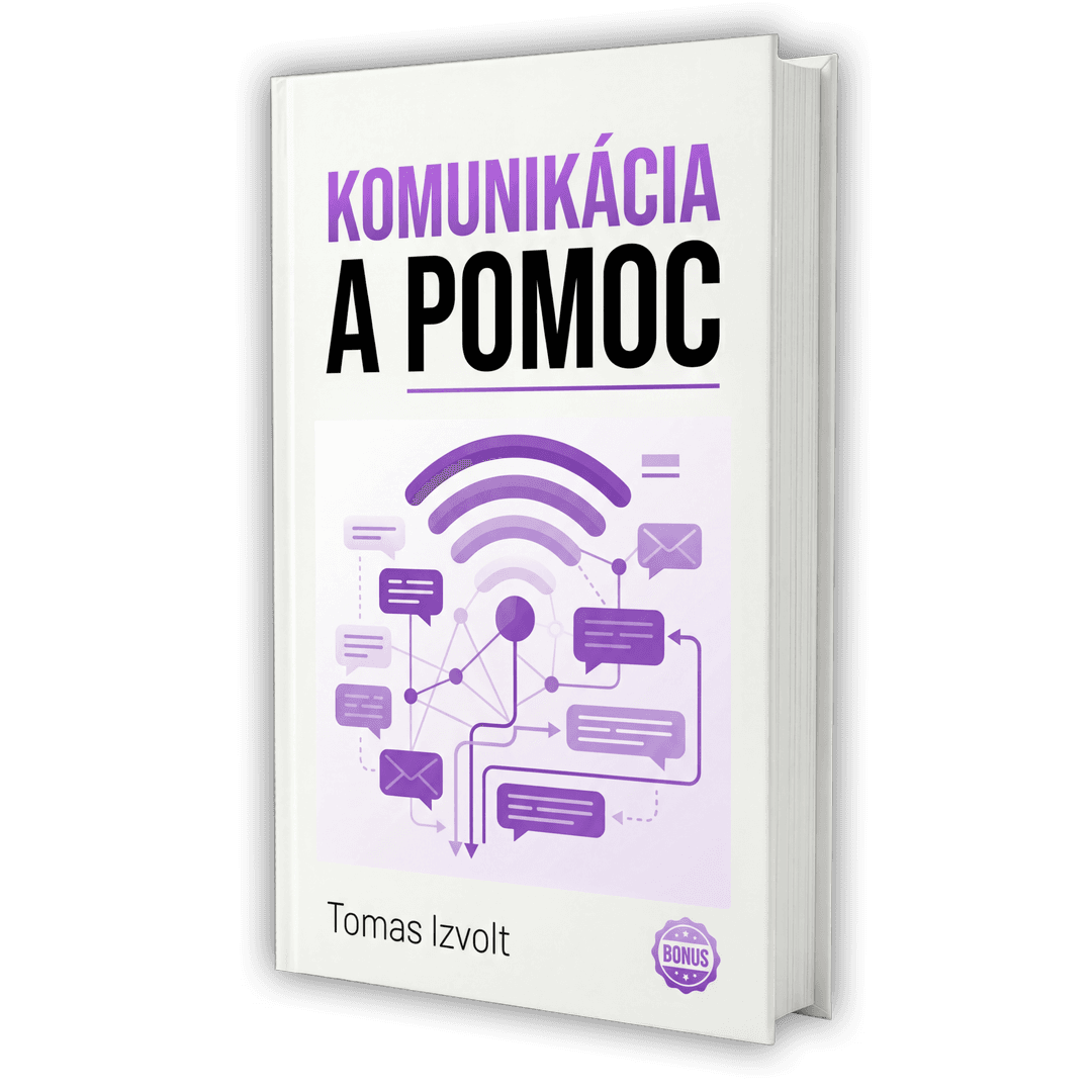 Komunikácia a pomoc + exkluzívne príležitosti